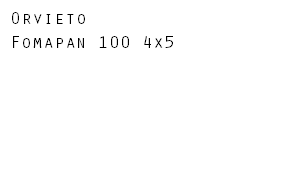 Orvieto Fomapan 100 4x5