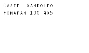 Castel Gandolfo Fomapan 100 4x5
