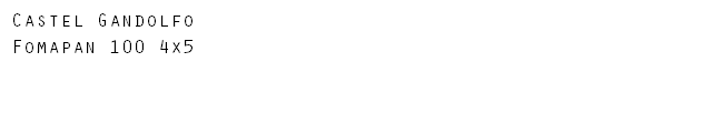 Castel Gandolfo Fomapan 100 4x5
